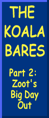 Loxie & Zoot: The Koala Bares!